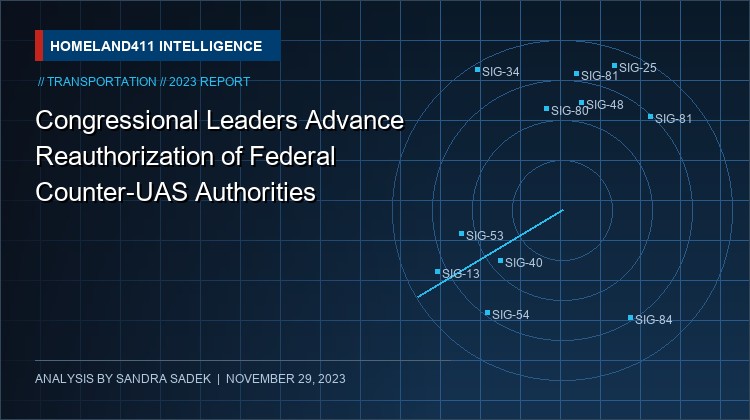 Congressional Leaders Advance Reauthorization of Federal Counter-UAS Authorities