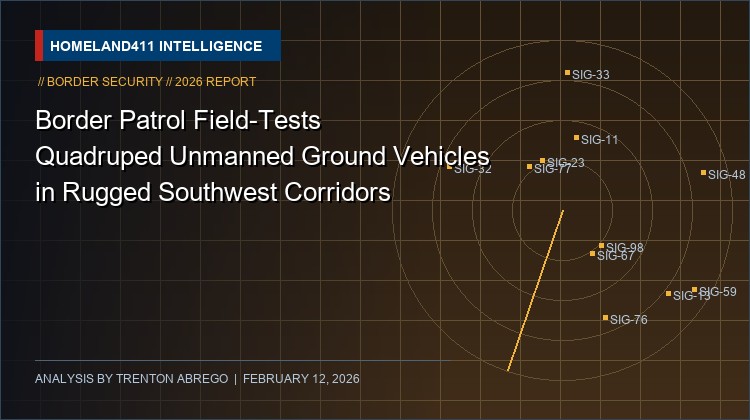 Border Patrol Field-Tests Quadruped Unmanned Ground Vehicles in Rugged Southwest Corridors